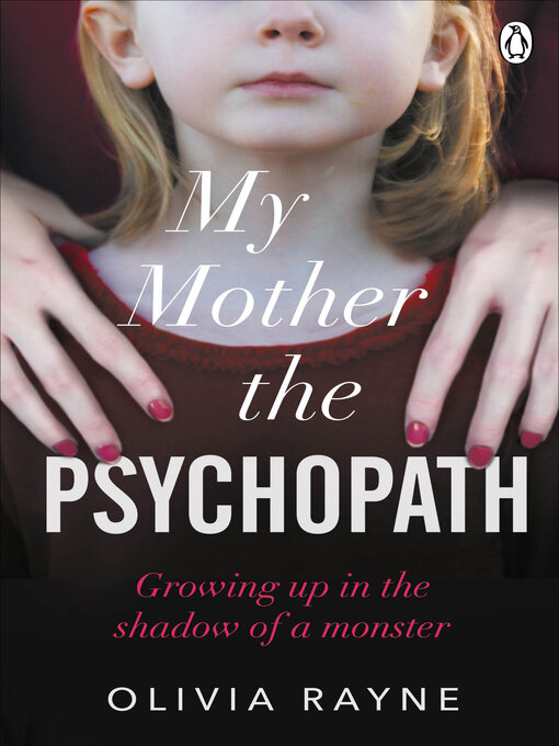 Title details for My Mother, the Psychopath by Olivia Rayne - Wait list
